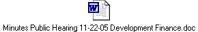 Minutes Public Hearing 11-22-05 Development Finance.doc